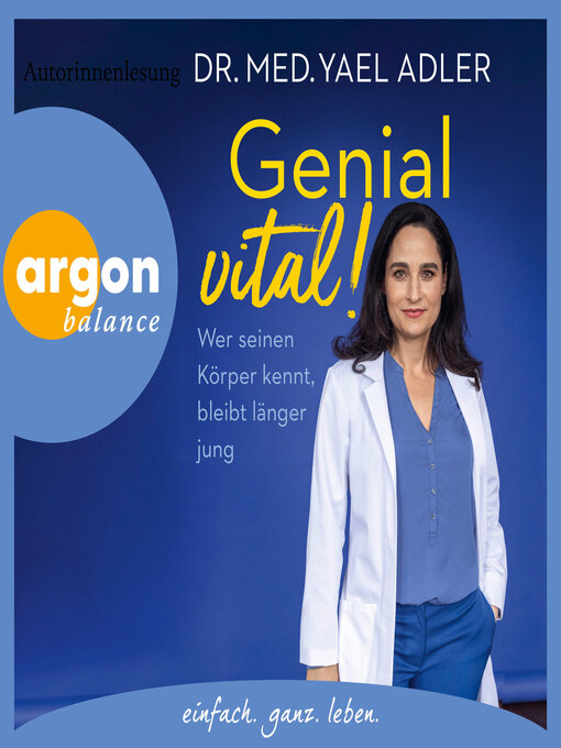 Title details for Genial vital!--Wer seinen Körper kennt, bleibt länger jung (Gekürzt) by Dr. med. Yael Adler - Available